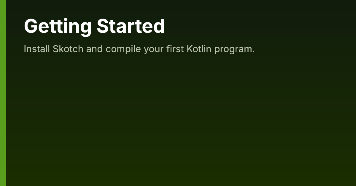 Getting Started | skotch